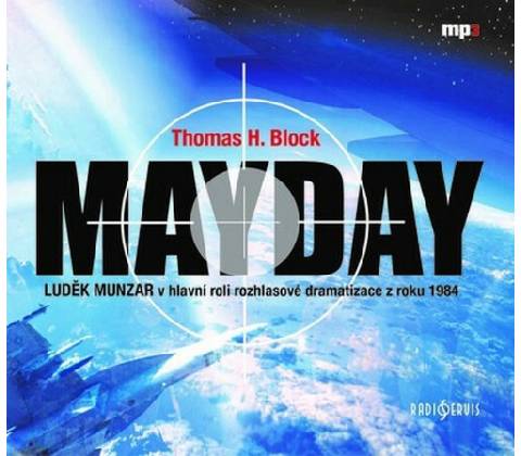 Block: Mayday - Munzar Luděk