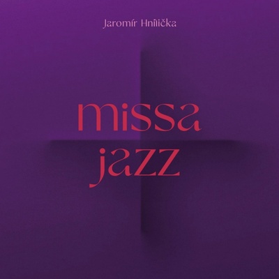 Hnilička Jaromír: Missa Jazz CD