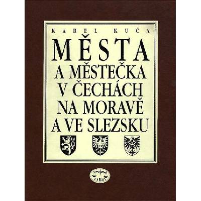 Města a městečka v Čechách, na Moravě a ve Slezsku / 4.díl Ml - Pan - Kuča Karel