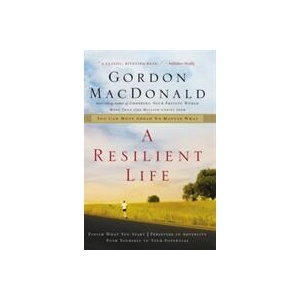 Resilient Life | Gordon MacDonald (ISBN: 9780785287919)