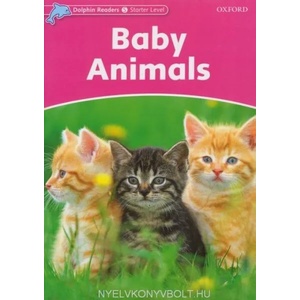Dolphin Readers Starter Level: Baby Animals | Richard Northcott (ISBN: 9780194400817)