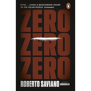 Zero Zero Zero - Roberto Saviano