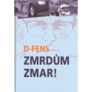 Zmrdům zmar!