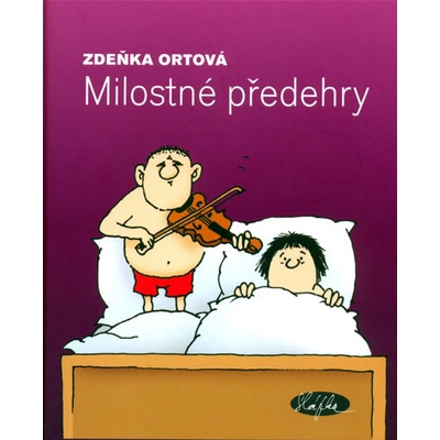 Milostné předehry - Ortová Zdeňka