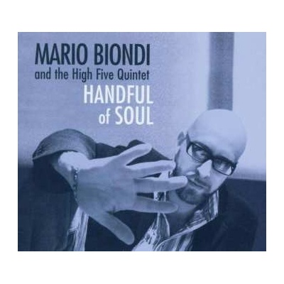 Biondi, Mario & The High - Handful Of Soul
