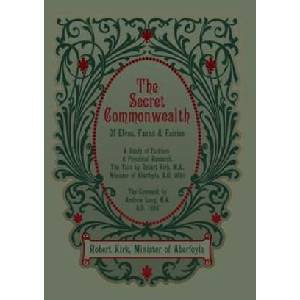 The Secret Commonwealth of Elves, Fauns and Fairies (ISBN: 9781608641710)