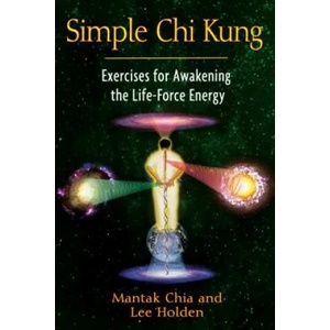 Simple Chi Kung | Mantak Chia (ISBN: 9781594773334)