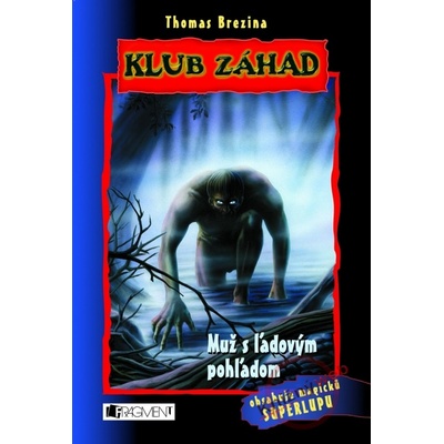 Muž s ľadovým pohľadom - Thomas Brezina