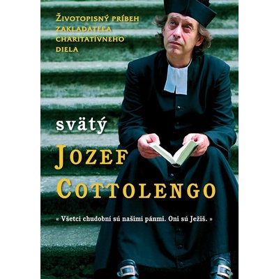 Svätý Jozef Cottolengo - Životopisný príbeh zakladateľa charitatívneho diela DVD