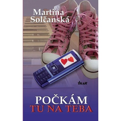 Počkám tu na teba - Solčanská Martina