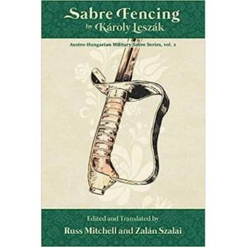 Image 1 of Sabre Fencing: by Károly Leszák | András Szalai, Russ Mitchell