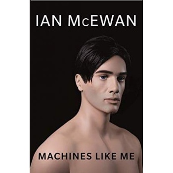 McEwan, I: Machines Like Me