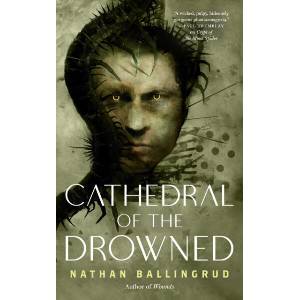 CATHEDRAL OF THE DROWNED (ISBN: 9781250347688)