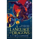 A Language of Dragons - S. F. Williamson