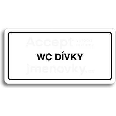 ACCEPT Piktogram WC DÍVKY - bílá tabulka - černý tisk