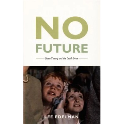 No Future Edelman Lee