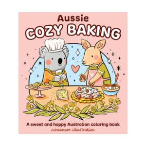Aussie Cozy Baking | MIMIMOO ILLUSTRATION (ISBN: 9781761217623)