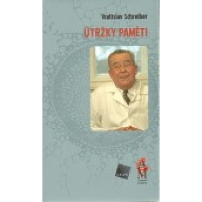 Útržky paměti - Vratislav Schreiber