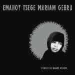 Emahoy Tsegue Maryam Guebrou - Church of Kidane Mehret (LP) (0850024931817)