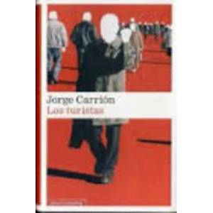 Los turistas | Carrión, Jorge (ISBN: 9788416252244)