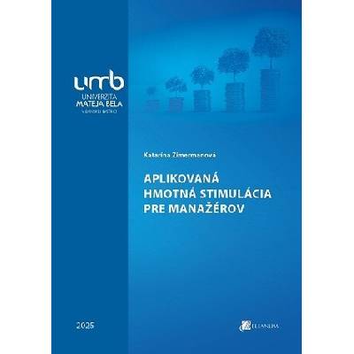 Aplikovaná hmotná stimulácia pre manažérov