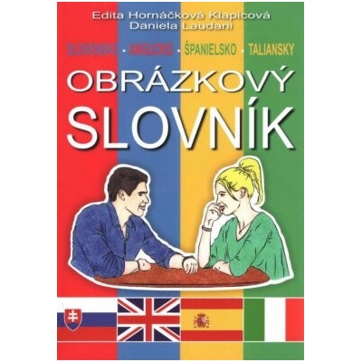 Slovensko anglicko španielsko taliansky obrázkový slovník - Hornáčková Klapicová Laudani