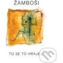 ZAMBOSI: TO SE TO HRAJEU CD