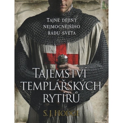Tajemství templářských rytířů - S.J. Hodge