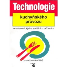 Technologie kuchyňského provozu ve zdravotnických zařízeních pro odborná učiliště