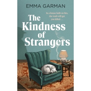 The Kindness of Strangers | Emma Garman (ISBN: 9780349020198)