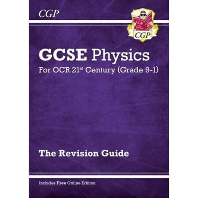 Grade 9-1 GCSE Physics: OCR 21st Century Revision Guide with Online Edition - CGP Books