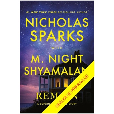 Co po nás zůstane - Nicholas Sparks, M. Night Shyamalan
