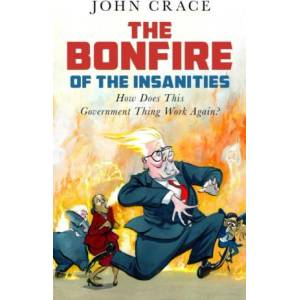 Bonfire of the Insanities | John Crace (2025)