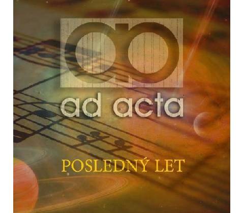 AD ACTA Posledný let