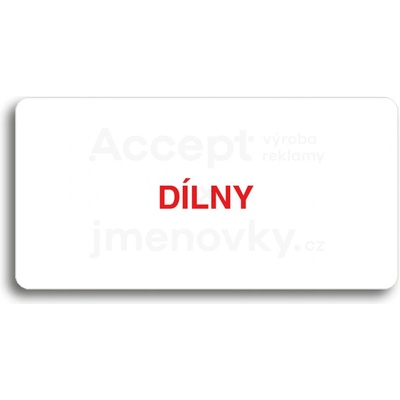 ACCEPT Piktogram DÍLNY - bílá tabulka - barevný tisk bez rámečku