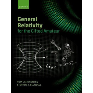 General Relativity for the Gifted Amateur (2025)