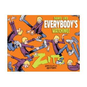 Dance Like Everybody's Watching! : A Zits Treasury (ISBN: 9781449495114)