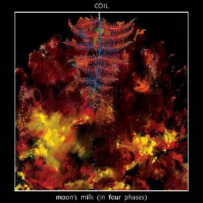 Coil - Moon's Milk (Clear Vinyl) CLR 3 LP