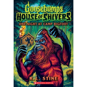 One Night at Camp Bigfoot (Goosebumps House of Shivers #6) | STINE RL (ISBN: 9781546166030)