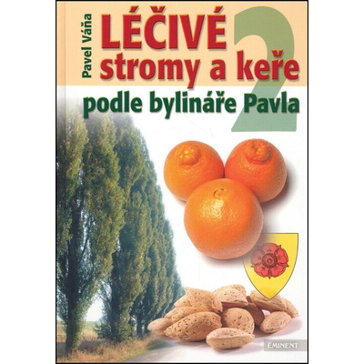 Léčivé stromy a keře - Pavel Váňa