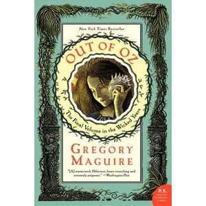 Out of Oz | Gregory Maguire, Douglas Smith (ISBN: 9780060859732)
