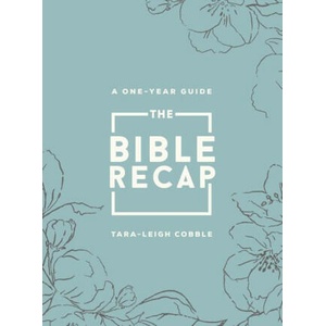 The Bible Recap: A One-Year Guide to Reading and Understanding the Entire Bible, Deluxe Edition - Sage Floral Imitation Leather (ISBN: 9780764241932)