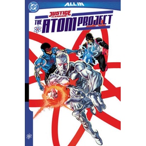 Justice League: The Atom Project | Ryan Parrott, Mike Perkins (ISBN: 9781799505877)