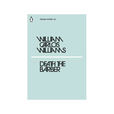 Death the Barber William Carlos Williams