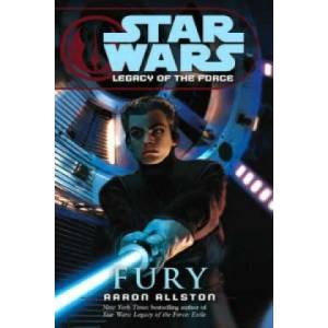Star Wars: Legacy of the Force VII - Fury | Aaron Allston (ISBN: 9780099492078)