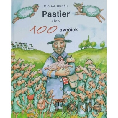 Pastier a jeho 100 ovečiek - Michal Hudák