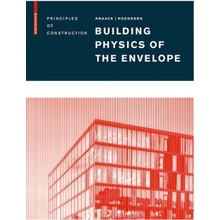 Building Physics of the Envelope - Principles of Construction Pevná vazba