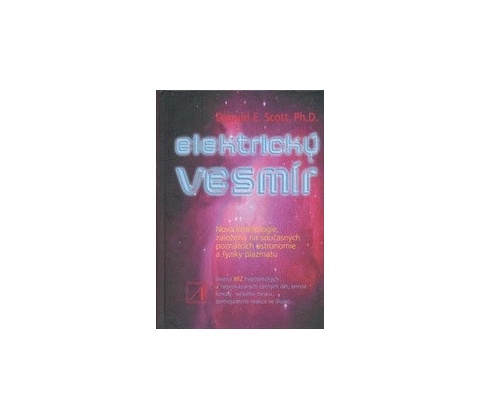 Elektrický vesmír - E. Donald Scott