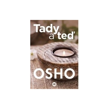 Tady a teď