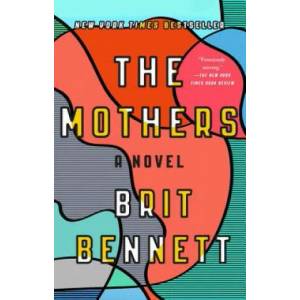 Mothers | Brit Bennett (ISBN: 9780399184529)